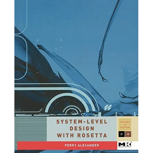 System-Level Design with Rosetta