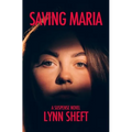 Saving Maria: A Suspense Novel