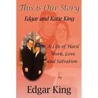 This is Our Story...Edgar and Katie King - Paperback