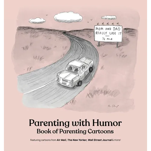 Parenting with Humor: Book of Parenting Cartoons