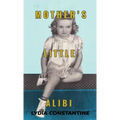 Mother's Little Alibi