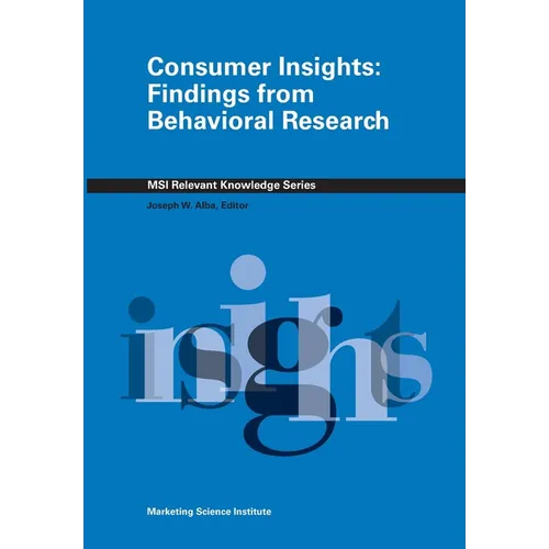 Consumer Insights: Findings from Behavioral Research