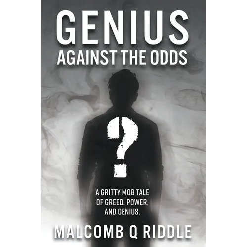 Genius Against the Odds