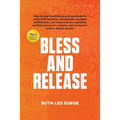 Bless and Release