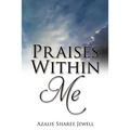 Praises Within Me