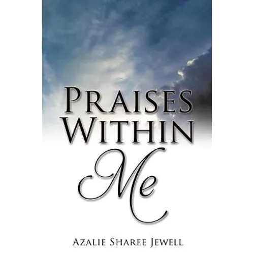 Praises Within Me