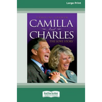 Camilla and Charles - The Love Story (16pt Large Print Edition) - Paperback