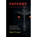 Fatfoot: Encounters with a Dooligahl