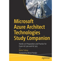 Microsoft Azure Architect Technologies Study Companion: Hands-On Preparation and Practice for Exam Az-300 and Az-303