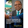 Thought Leadership on Tourism, Resilience, and Sustainability in the 21st Century