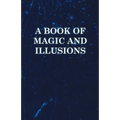 A Book of Magic and Illusions