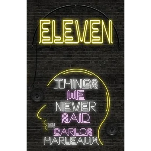 Eleven: Things We Never Said