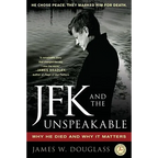 JFK and the Unspeakable: Why He Died and Why It Matters
