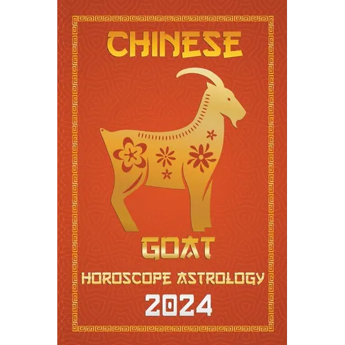 Goat Chinese Horoscope 2024
