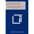Song of the Dove: The Story of St. Catherine Leboure and the Miraculous Medal