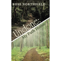 Undone: My Path Home