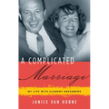 A Complicated Marriage: My Life with Clement Greenberg