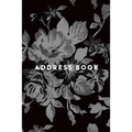 Address Book: Greyscale Floral, 6x9, 130 Pages, Professionally Designed