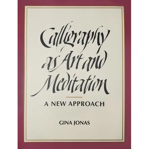 Calligraphy as Art and Meditation: A New Approach