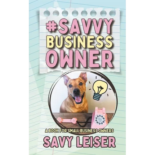 #SavvyBusinessOwner: A Book for Small Business Owners!