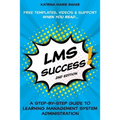 LMS Success: A Step-by-Step Guide to Learning Management System Administration