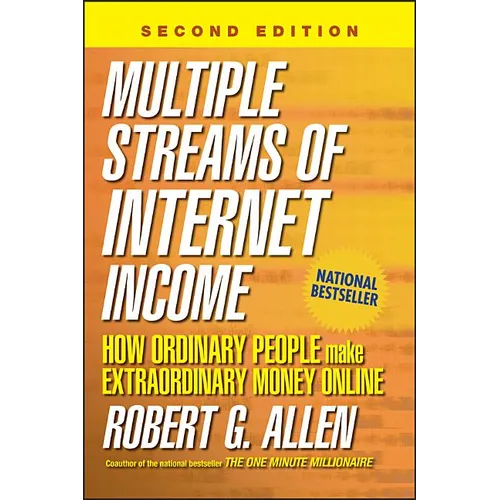 Multiple Streams of Internet Income: How Ordinary People Make Extraordinary Money Online