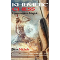 Khemetic Chess (Hypermodern Magick): Stand alone volume in the complete Enochian chess trilogy