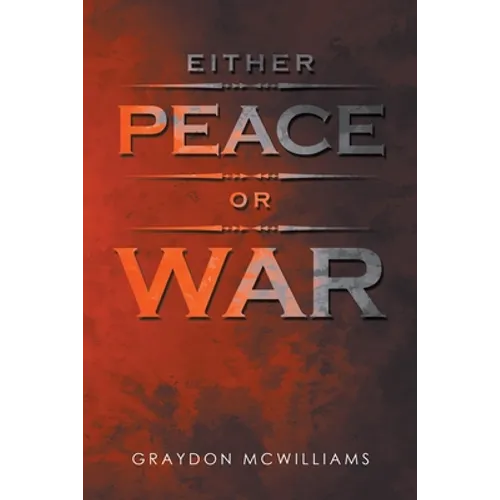 Either Peace or War