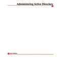 Administering Active Directory