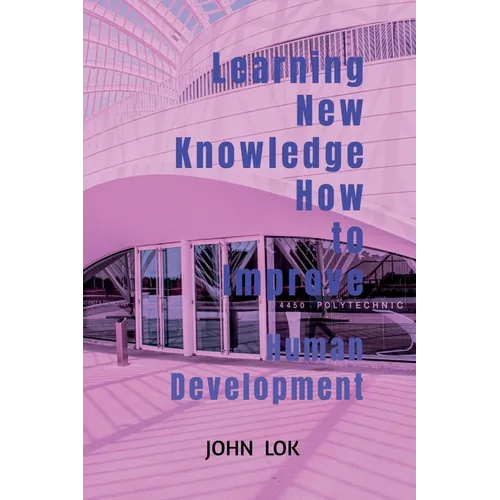Learning New Knowledge How to Improve
