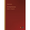 The French Revolution: Volume 3 - in large print