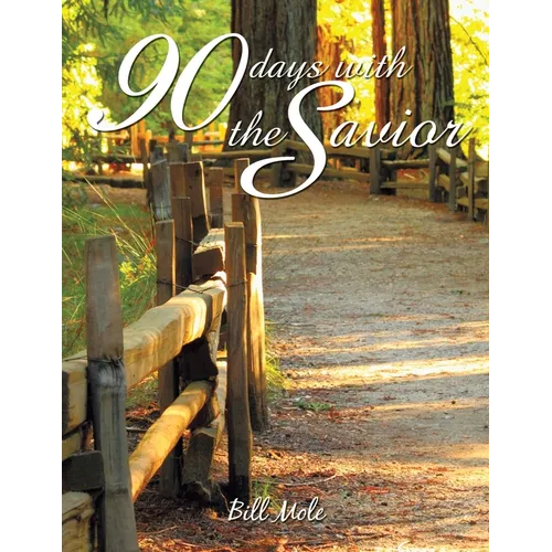The 90 Days with the Savior