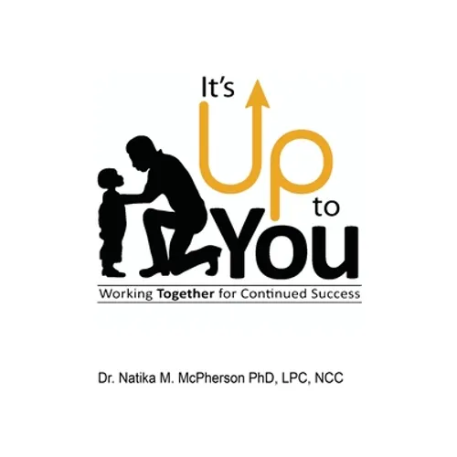 It's Up To You