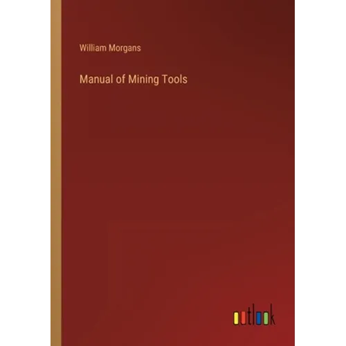 Manual of Mining Tools