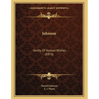 Johnson: Vanity Of Human Wishes (1876) - Paperback