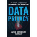 Data Privacy: Practical Handbook for Governance & Operations