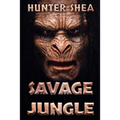 Savage Jungle: Lair Of The Orang Pendek