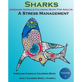 Awesome Animals Coloring Book For Adults: A Stress Management: Creative Coloring Animals, Live Underwater Sharks, Lost Ocean, Sea (Volume 1)