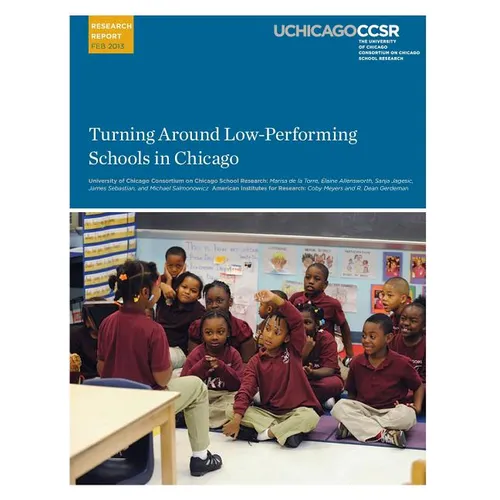 Turning Around Low-Performing Schools in Chicago