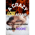 A Crazy love Affair: They are so not meant to be together
