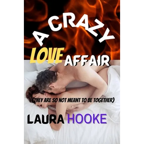 A Crazy love Affair: They are so not meant to be together