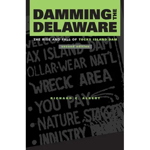 Damming the Delaware: The Rise and Fall of Tocks Island Dam