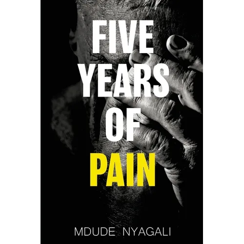 Five Years of Pain
