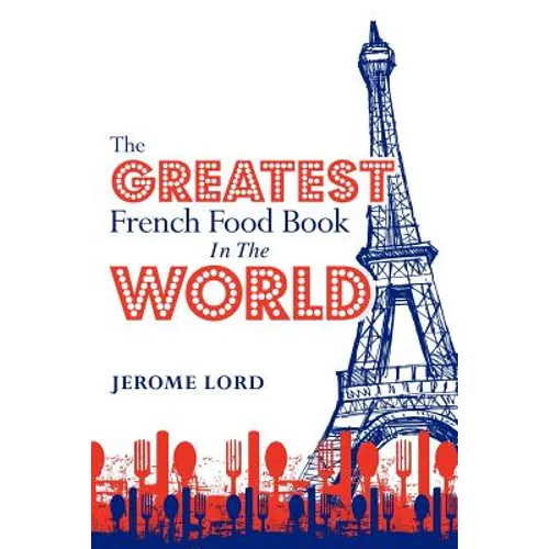 The Greatest French Food Book In The World