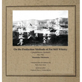 On the Production Methods of Pot Still Whisky: Campbeltown, Scotland, May 1920