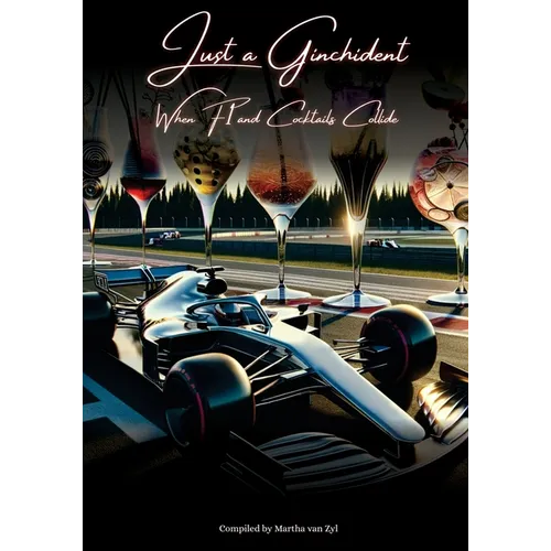 Just a Ginchident: When F1 and Cocktails Collide