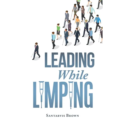 Leading While Limping