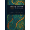 The Law of Psychic Phenomena