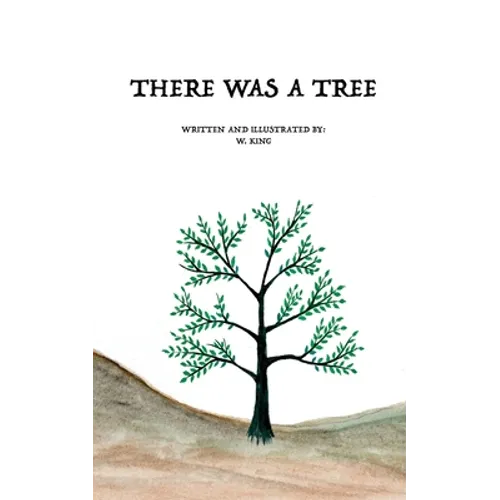 There Was A Tree