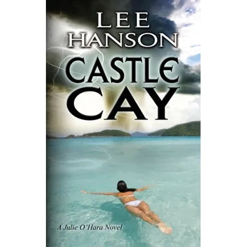 Castle Cay: The Julie O'Hara Mystery Series
